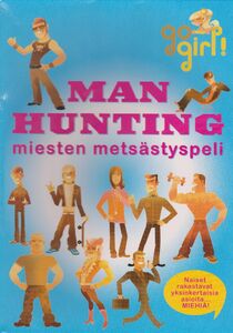 Man Hunting - miesten mets&auml;styspeli